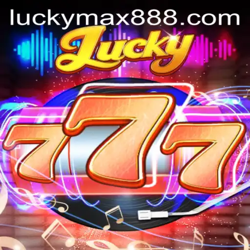 Experience Thrilling Adventures with Lucky777: Unveiling the Magic Behind Luckymax