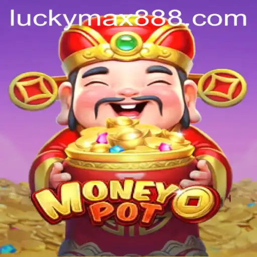 Exploring the Exciting World of MoneyPot and the Key to Winning: LuckyMax